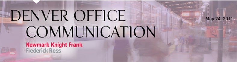 Denver Office Communication - Newmark Knight Frank Frederick Ross
